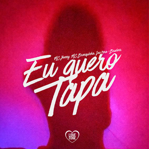 Eu Quero Tapa (Explicit)