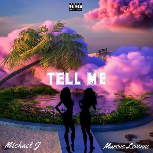 Tell Me (Explicit)