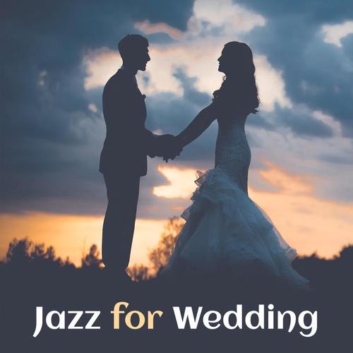 Jazz for Wedding – Calm & Romantic Jazz, Smooth Sounds, Sensual Background Jazz