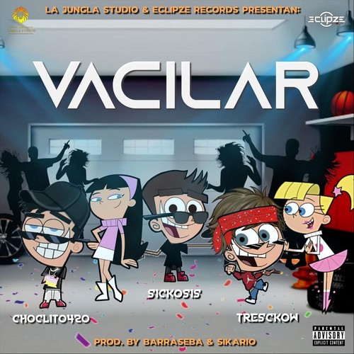 Vacilar (Explicit)