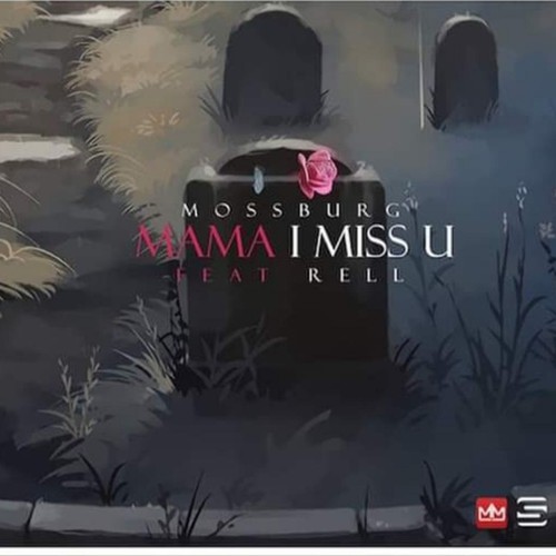 mama i miss u (feat. rell) [Explicit]