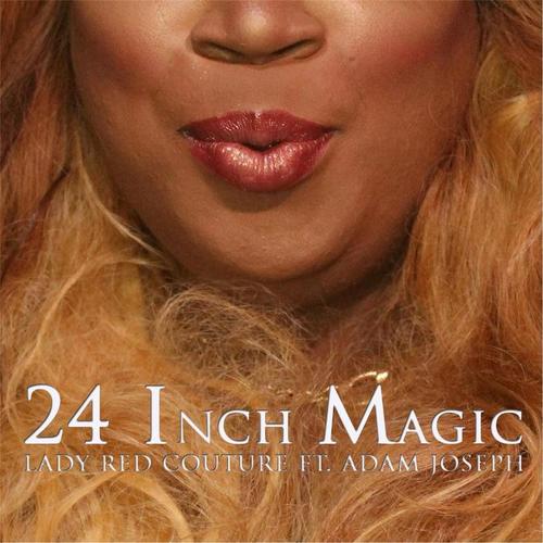 24 Inch Magic (feat. Adam Joseph) [Explicit]