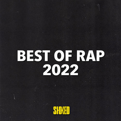 Best of Rap 2022 (Explicit)