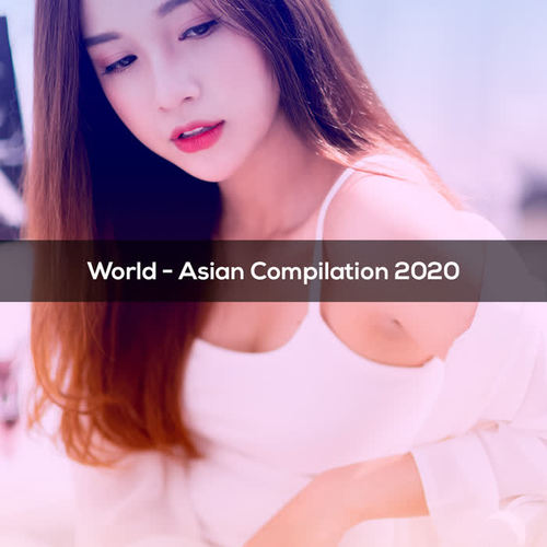 World Asian Compilation 2020