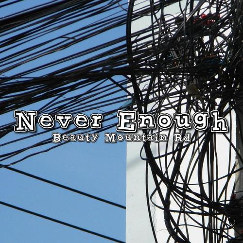 Never Enough (feat. Thor Leseman & Tim Nelson)