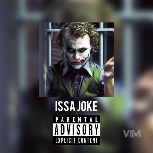 Issa Joke (Explicit)