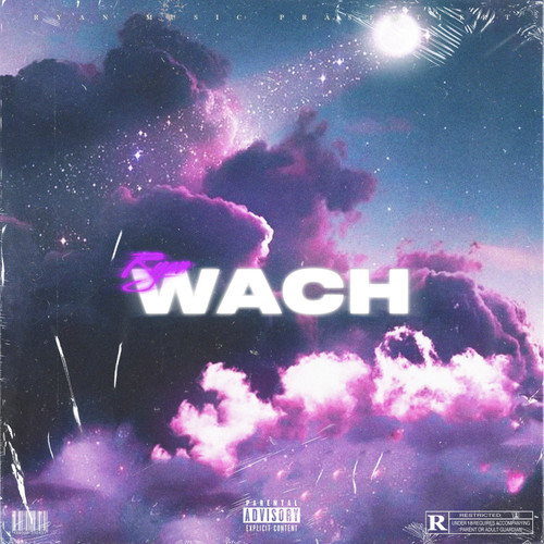 Wach (Explicit)