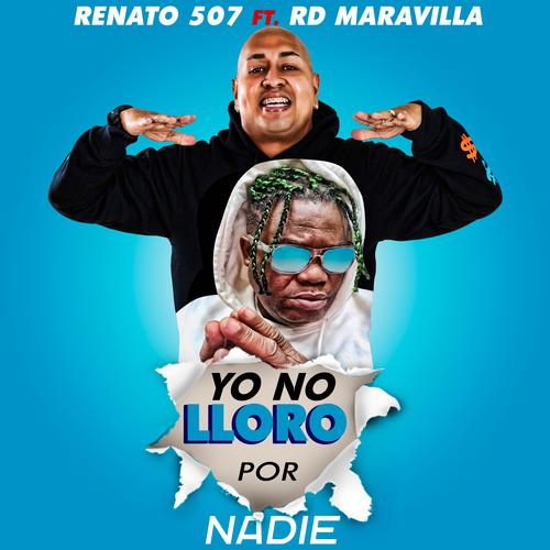 Yo no lloro por nadie (feat. Rd maravilla)