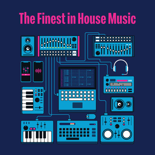 The Finest In House Music (Explicit)