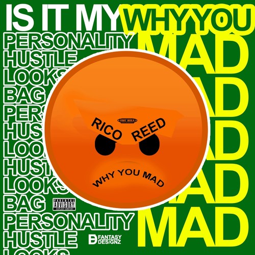 Why You Mad (Explicit)