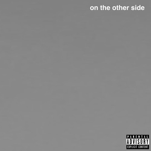 On the Other Side (Explicit)