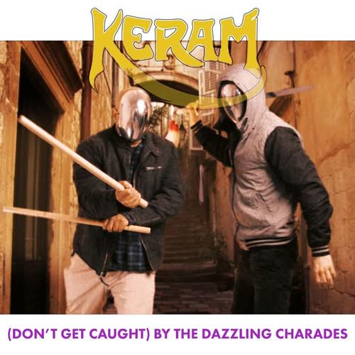 (Don't Get Caught) by the Dazzling Charades