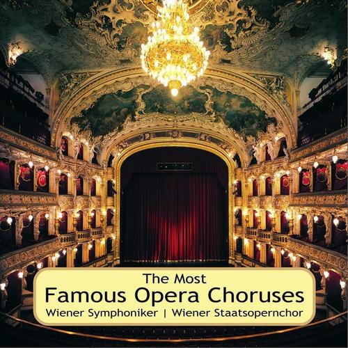 The Most Famous Opera Choruses