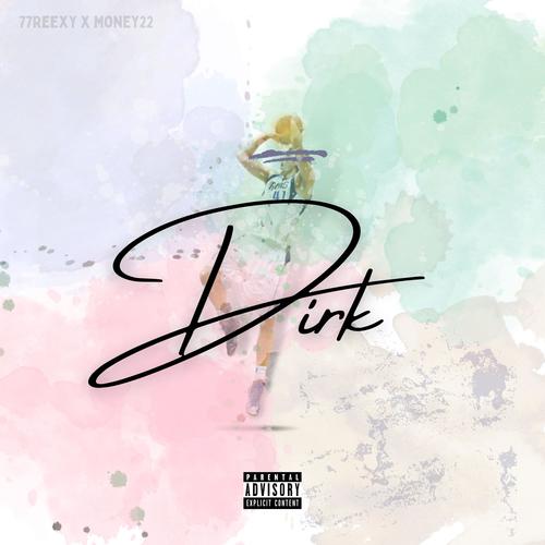 DIRK (feat. Money22) [Explicit]