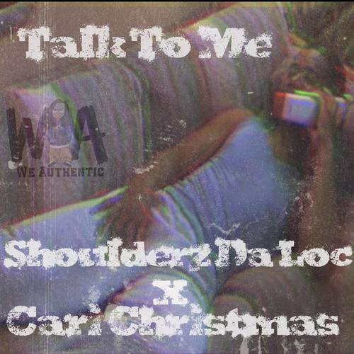 Talk To Me (feat. Cari Christmas)