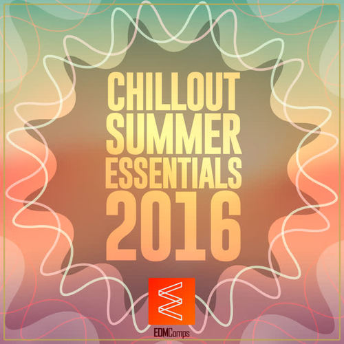 Chillout Summer Essentials 2016