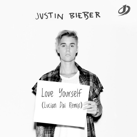 Love Yourself (Lucian Dai Remix)