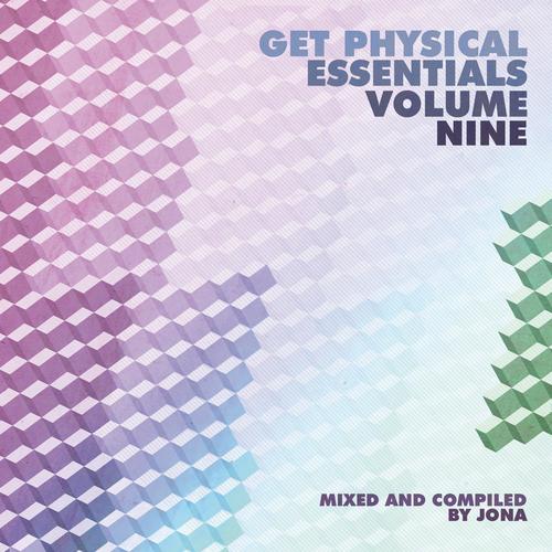 Get Physical Music Presents: Essentials, Vol. 9 - Mixed & Compiled by Jona