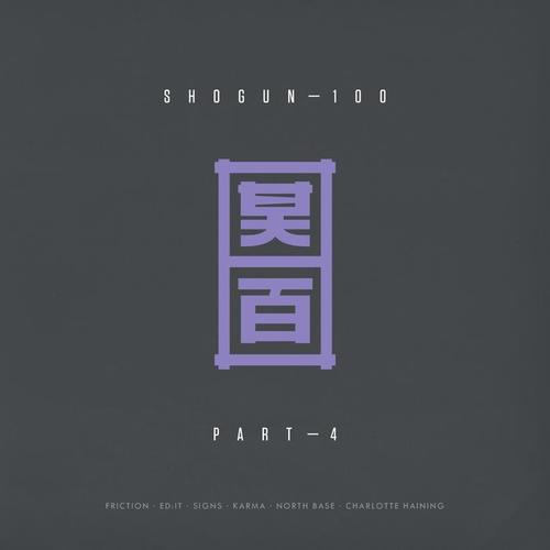 Shogun - 100, Pt. 4