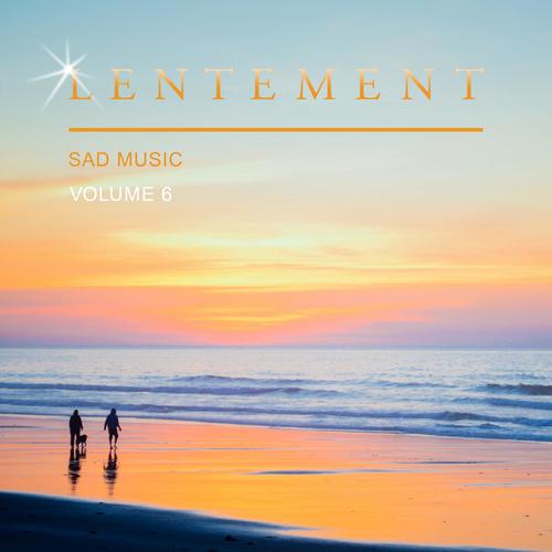 Lentement Sad Music, Vol. 6