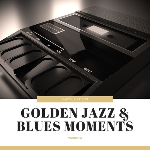 Golden Jazz & Blues Moments, Vol. 10