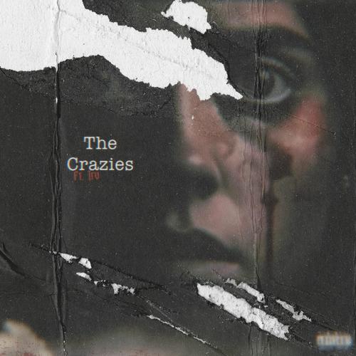 The Crazies (feat. Irv.) [Explicit]