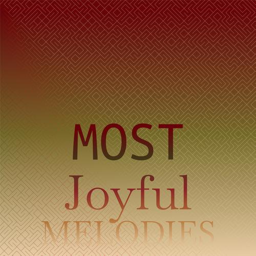 Most Joyful Melodies