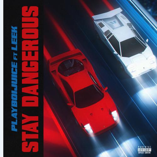 Stay Dangerous (feat. MoneyCounter Leek) [Explicit]