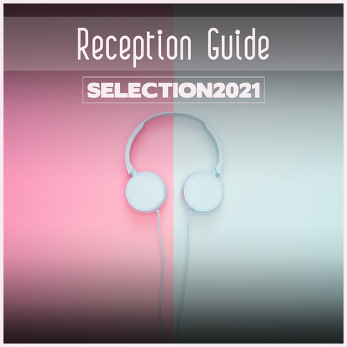 Reception Guide Selection 2021