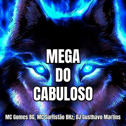 MEGA DO CABULOSO