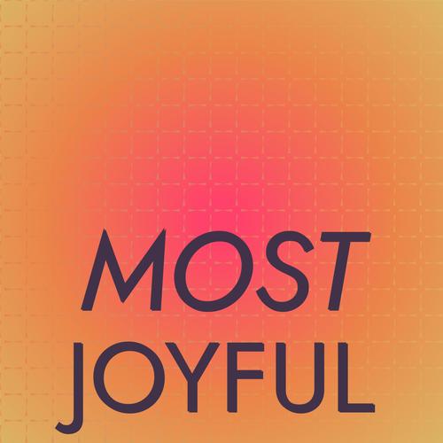 Most Joyful