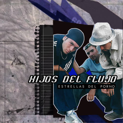 Hijos del Flujo (Explicit)