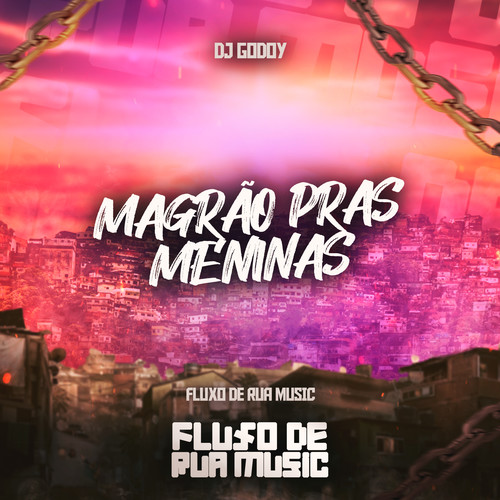 Magrão Pras Meninas (Explicit)