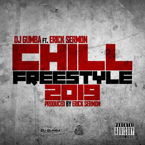 Chill Freestyle 2019 (Explicit)