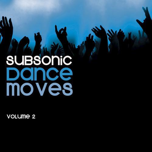 Subsonic Dance Moves Vol. 2