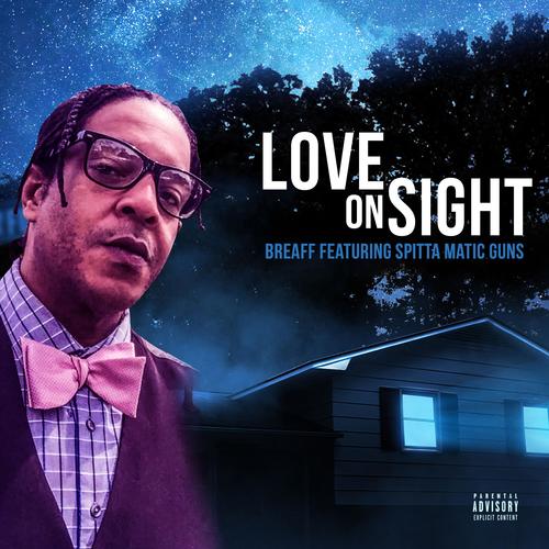 Love On Sight (feat. Spitta Matic Gunz) [Explicit]