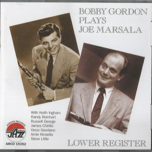 Bobby Gordon Plays Joe Marsala : Lower Register