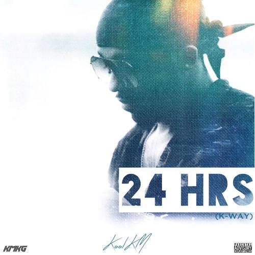 24 HRS (K-Way) [Explicit]