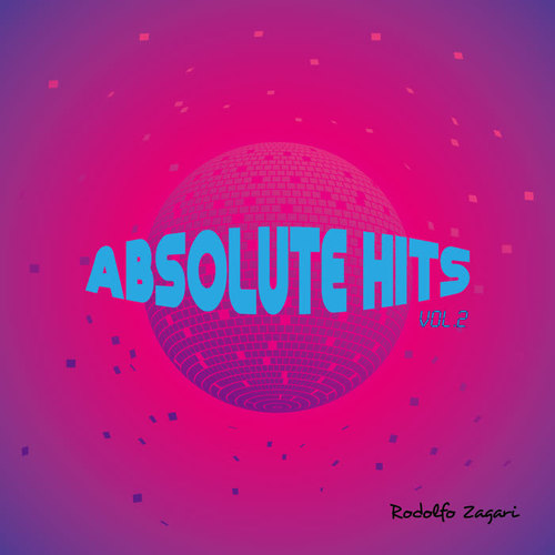 Rodolfo Zagari - Absolute Hits Vol.2