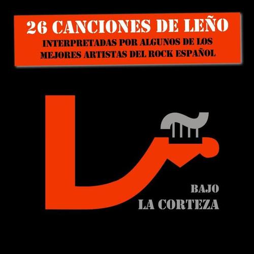 Bajo La Corteza (26 Canciones De Leo)