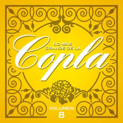 Lo Ms Grande De la Copla - Vol 8