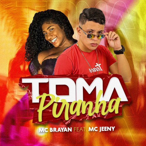 Toma Piranha (Explicit)