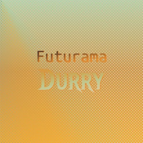 Futurama Durry