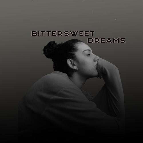 Bittersweet Dreams