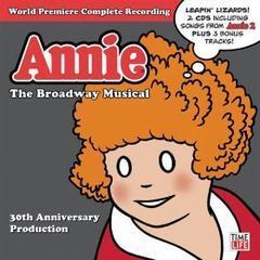 Annie: The Broadway Musical 30th Anniversary Cast Recording