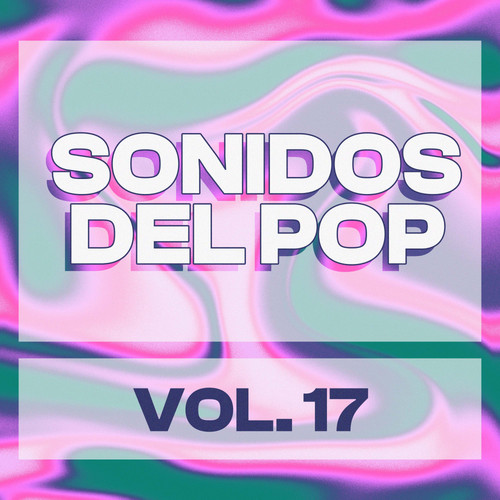 Sonidos Del Pop, Vol. 17