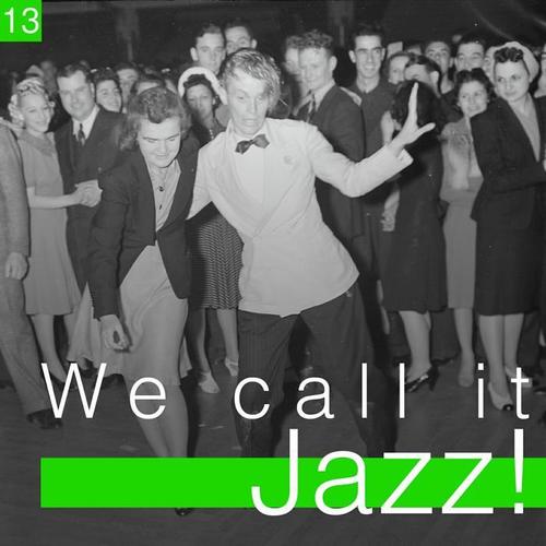 We Call It Jazz!, Vol. 13