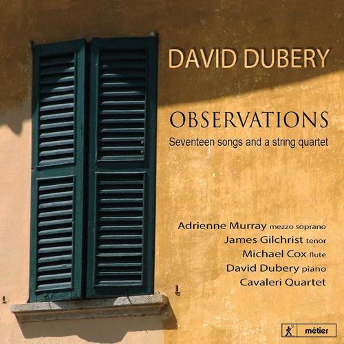 DUBERY, D.: Observations / 3 Songs / Full Fathom Five / Time will not Wait / Night Songs / Cuarteto Iberico (Murray, Gilchrist, Dubery)