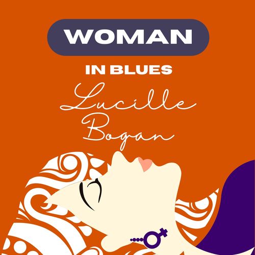 Woman in Blues - Lucille Bogan