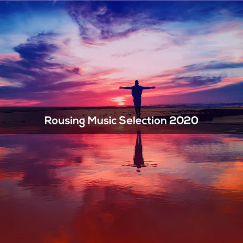 Rousing Music Selection 2020